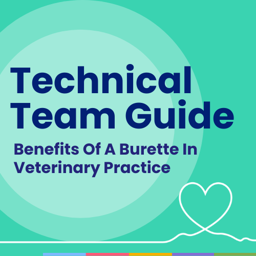 Benefits of a Burette in Veterinary Practice: Precise and Safe Fluid Administration