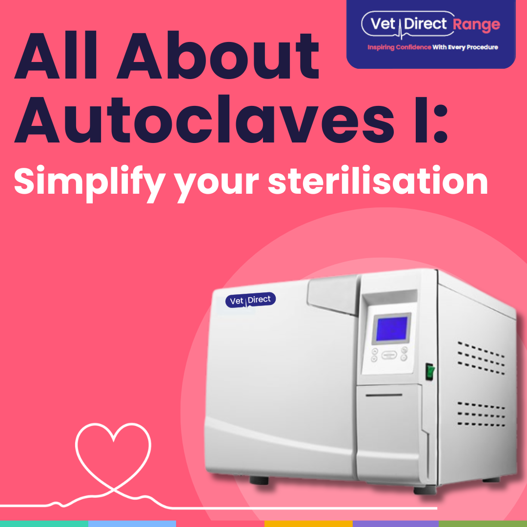 All About Autoclaves: Simplify your sterilisation