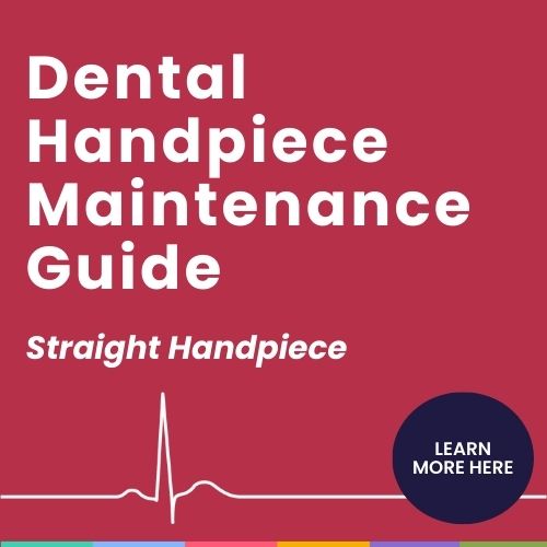 Dental Handpiece Maintenance Guide - Straight Handpiece